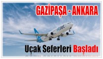 Gazipaşa – Ankara Uçak Seferleri Başladı