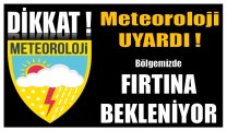Üreticilerimizin Dikkatine ! Fırtına Bekleniyor