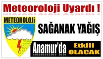 Anamur’da Sağanak Yağmur Etkili Olacak