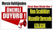 Valilikten Kritik Uyarı ; Hava Sıcaklığı Hissedilir Derecede Azalacak!