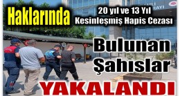 Haklarında Toplam 33 Yıl Kesinleşmiş Hapis Cezası Bulunan 2 Kişi Yakalandı