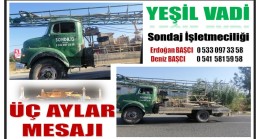 YEŞİL VADİ Sondaj İşletmesinden Üç Aylar Mesajı