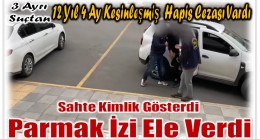 3 Ayrı Suçtan 11 Yıldır Aranıyordu ; Parmak İzi Ele Verdi