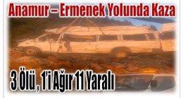 Yayla Yolunda Kaza ; 3 Kişi Hayatını Kaybetti , 1′ Ağır 11 Yaralı
