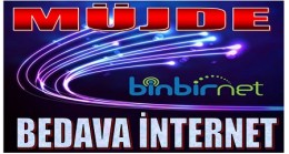 BİNBİRNET’TEN BEDAVA İNTERNET