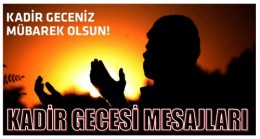 KADİR GECESİ MESAJLARI