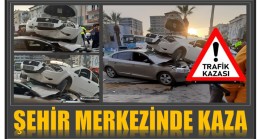 ŞEHİR MERKEZİNDE KAZA