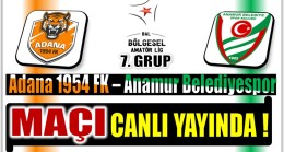 Adana 1954 FK – Anamur Belediyespor Maçı Canlı Yayında