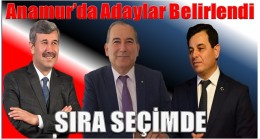 Anamur’da Adaylar Belirlendi