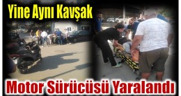 Aynı Kavşakta Bu Kaçıncı Kaza ; Motosiklet Sürücüsü Yaralandı