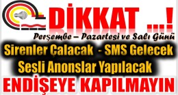 PANİK YAPMAYALIM ; SİRENLER TEST EDİLECEK