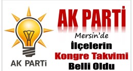 AK PARTİ Mersin’de İlçe Kongrelerinin Takvimi Belli Oldu