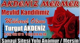 AKDENİZ MERMER; ” MEVLİD KANDİLİNİZ MÜBAREK OLSUN