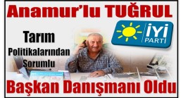 Anamur’lu TUĞRUL; Tarım Politikalarından Sorumlu İl Başkan Danışmanı Olarak Atandı