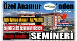 ANAMED Hastanesinden Bölgemiz Doktorlarına ”Sağlık Hizmetinde Proaktif Yaklaşımlar ” Semineri