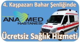 Şenlikte, ANAMED Hastanesinden Ücretsiz Sağlık Hizmeti