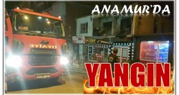 Anamur’da Yangın