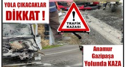 ANAMUR – GAZİPAŞA YOLU TRAFİĞE KAPALI