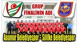 GRUP FİNALİ Anamur Belediyespor – Silifke Belediyespor