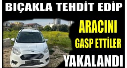 Bıçakla Gasp Etti ; 135 Saatlik Kamera Görüntüsü izlenerek Yakalandı