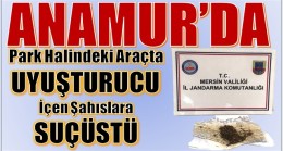 ARAÇTA UYUŞTURUCU İÇERKEN YAKALANDILAR