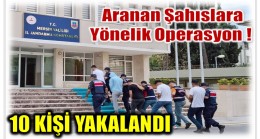 Bozyazı , Gülnar ,Tarsus ve Toroslar’da Operasyon ; 10 Aranan Şahıs Yakalandı