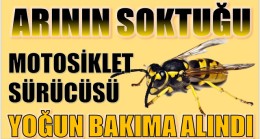 ARININ SOKTUĞU MOTOSİKLET SÜRÜCÜSÜ KOMAYA GİRDİ