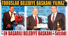 YILMAZ ; ” YILIN EN BAŞARILI BELEDİYE BAŞKANI ” Seçildi