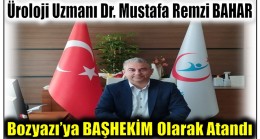 BAHAR , Bozyazı’ya Başhekim Olarak Atandı