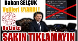 Bakan SELÇUK’tan Tablet Dolandırıcılığı Uyarısı