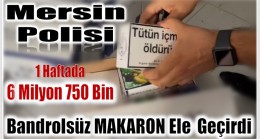 Mersin Polisi ; Bir Haftada 6 Milyon 750 Bin Bandrolsüz Makaron Ele Geçirdi