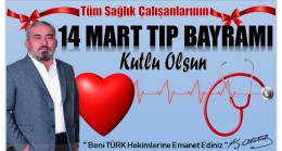 Muhtar AKSOY’dan ; 14 MART TIP BAYRAMI Mesajı