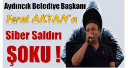 Aydıncık Belediye Başkanı AKTAN’a , Siber Saldırı Şoku !