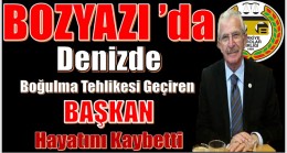 Bozyazı’da Denizde Fenalaşan Başkan Hayatını Kaybetti