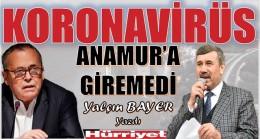 BAYER ; ” KORONAVİRÜS ANAMUR’A GİREMEDİ “