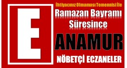 BAYRAM SÜRESİNCE ANAMUR’DA NÖBETÇİ ECZANELER
