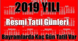 2019 YILI RESMİ TATİL GÜNLERİ LİSTESİ