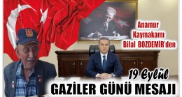 Anamur Kaymakamı Bilal BOZDEMİR’in 19 Eylül Gaziler Günü Mesajı