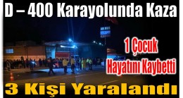 Bozdoğan’da Kaza ; 1 Çocuk Hayatını Kaybetti , 3 Yaralı