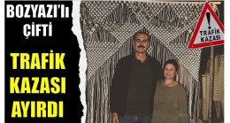 Bozyazı’lı Çifti , TRAFİK KAZASI AYIRDI