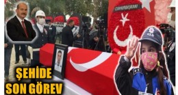 BOZYAZI’DA ŞEHİDE SON GÖREV