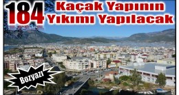 BOZYAZI BELEDİYESİ  184 KAÇAK YAPIYI YIKACAK