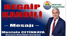 Başkan ÇETİNKAYA’dan REGAİP KANDİLİ Mesajı