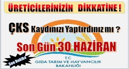 Dikkat ! ÇKS’de Son Gün 30 HAZİRAN