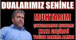 ANAMUR’DA ELEKTRİK AKIMINA KAPILAN MUHTAR,YOĞUN BAKIMDA
