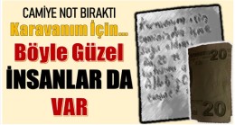 ANAMUR’DA CAMİİ’YE BİR NOT ve PARA BIRAKTI