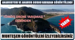 Anamur’da Bu Görüntüleri Daha Önce Görmediniz