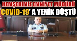 Emniyet Müdürü Hemşerimiz Mustafa BAĞ,COVID-19 ‘Dan Hayatını Kaybetti