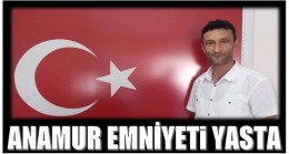 Anamur Emniyetinin Acı Günü