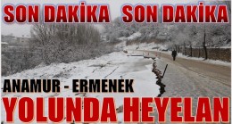 ANAMUR – ERMENEK KARAYOLUNA DİKKAT ! HEYELAN VAR